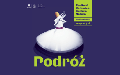 Festiwal Katowice Kultura Natura. Zaproszenie do podróży