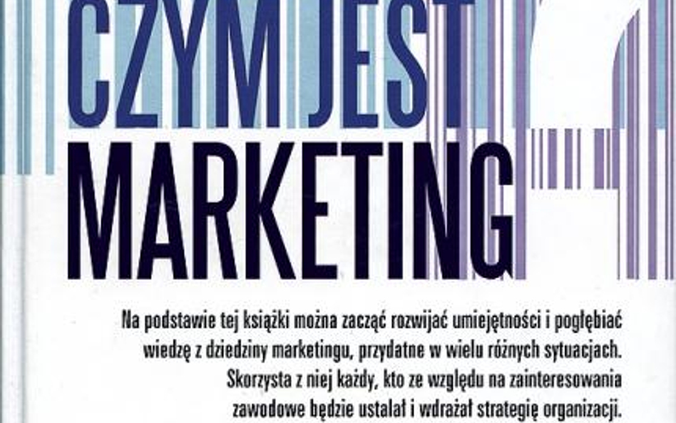 „Czym jest marketing?” Alvin J. Silk, Rebis