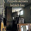 Josef Skvorecky, Przypadki inŻyniera ludzkich dusz, Przełożył Andrzej S. Jagodziński, Pogranicze. Se