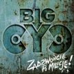 Big Cyc ZADZWOŃCIE PO MILICJĘ CD/2011 Universal