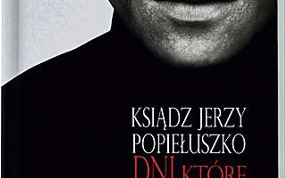 Piotr Litka ksiądz jerzy popiełuszko. dni, które wstrząsnęły polską Wydawnictwo św. Stanisława BM 20