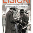 Paweł Lisicki „Krew na naszych rękach?” Fabryka Słów, Lublin 2016