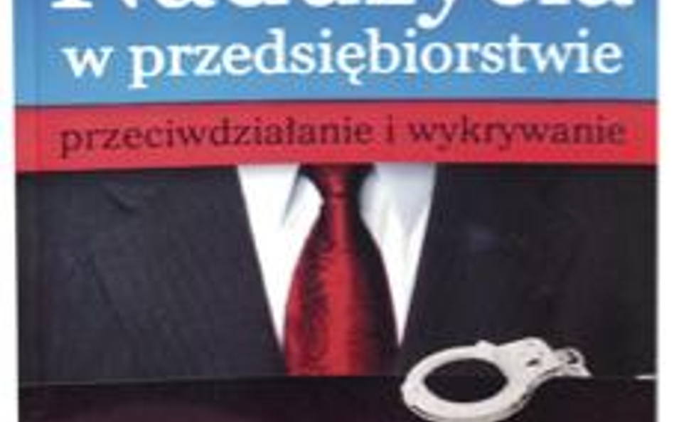 „Nadużycia w przedsiębiorstwie”, Wiesław Jasiński, Poltext