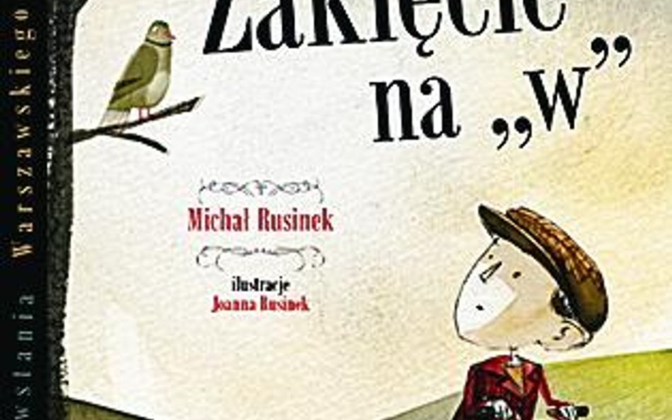 Michał Rusinek Zaklęcie na „W” Muzeum Powstania Warszawskiego Wydawnictwo Literatura