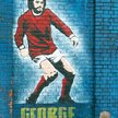 George Best trafił do irlandzkich serc i na mury Belfastu