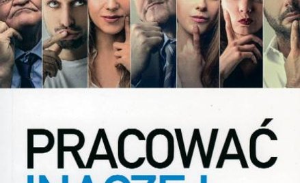 Frederic Laloux, „Pracować inaczej. Nowatorski model organizacji inspirowany kolejnym etapem rozwoju