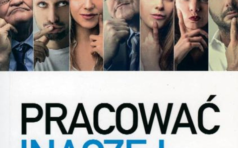 Frederic Laloux, „Pracować inaczej. Nowatorski model organizacji inspirowany kolejnym etapem rozwoju