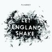 PJ Harvey; Let England Shake