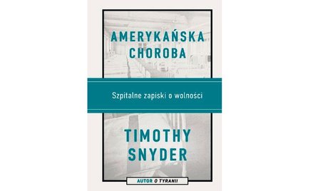 Timothy Snyder. Między zyskiem a uzdrawianiem