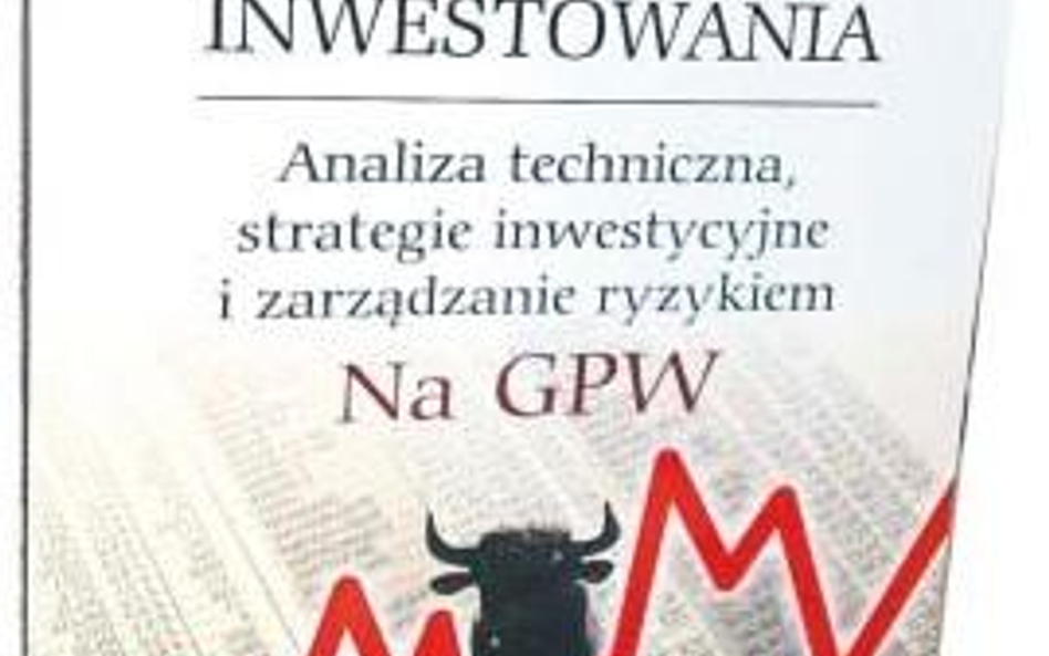 Sztuka inwestowania. Analiza techniczna, strategie inwestycyjne i zarządzanie ryzykiem na GPW Paweł 