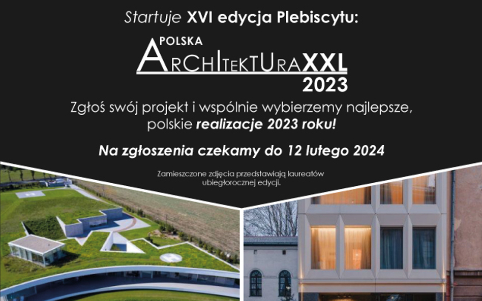 Trwa Plebiscyt Polska Architektura XXL 2023 - czekamy na zgłoszenia realizacji