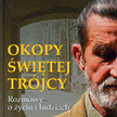 „Okopy Świętej Trójcy” Marek Nowakowski, Zysk i S-ka, Poznań 2014