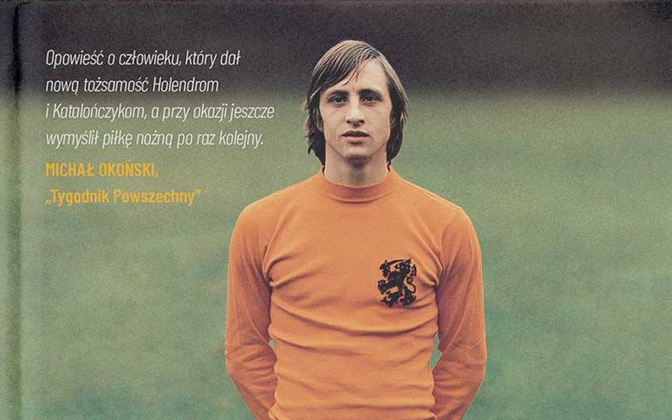 Johan Cruyff. Biografia totalna przeł. Paweł Wilkowicz SQN, Kraków 2024