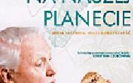 David Attenborough Życie na naszej planecie Przeł. Paulina Surniak Wydawnictwo Poznańskie, 2021