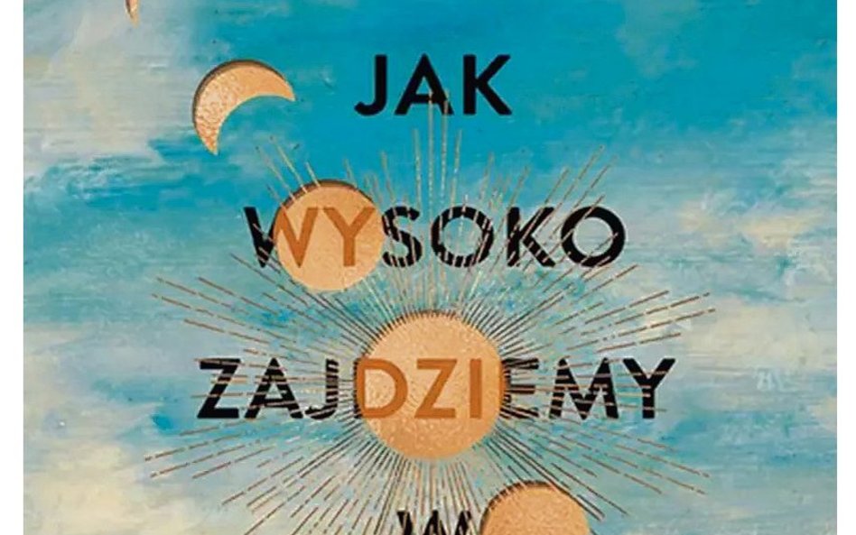 „Jak wysoko zajdziemy w ciemnościach”, Sequoia Nagamatsu, tłum. Agnieszka Walulik, Wydawnictwo Liter