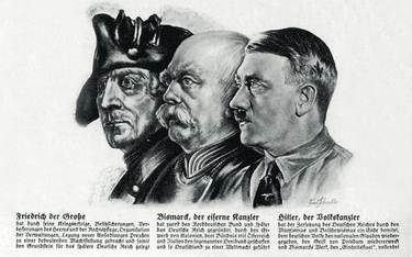 Logika historii według NSDAP:?Fryderyk Wielki, Bismarck –Żelazny Kanclerz, i Hitler jako wypełnienie