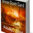Orson Scott Card „Pamięć Ziemi" ****