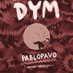 Marcin Węcławek, Marcin Podolec, "Dym Pablopavo", Kultura Gniewu/Karrot Kommando, 2016