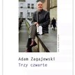 „Trzy czwarte”: Tylko radość jest czysta