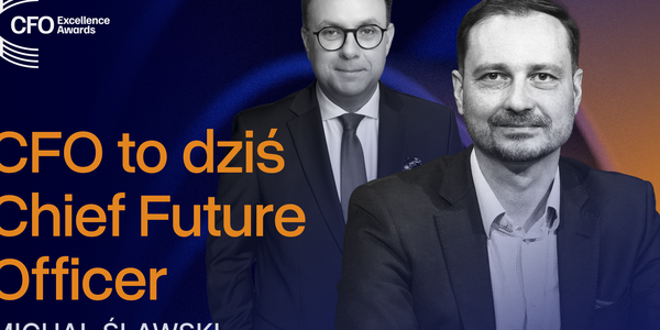 Ślawski, Castorama: CFO to dziś Chief Future Officer