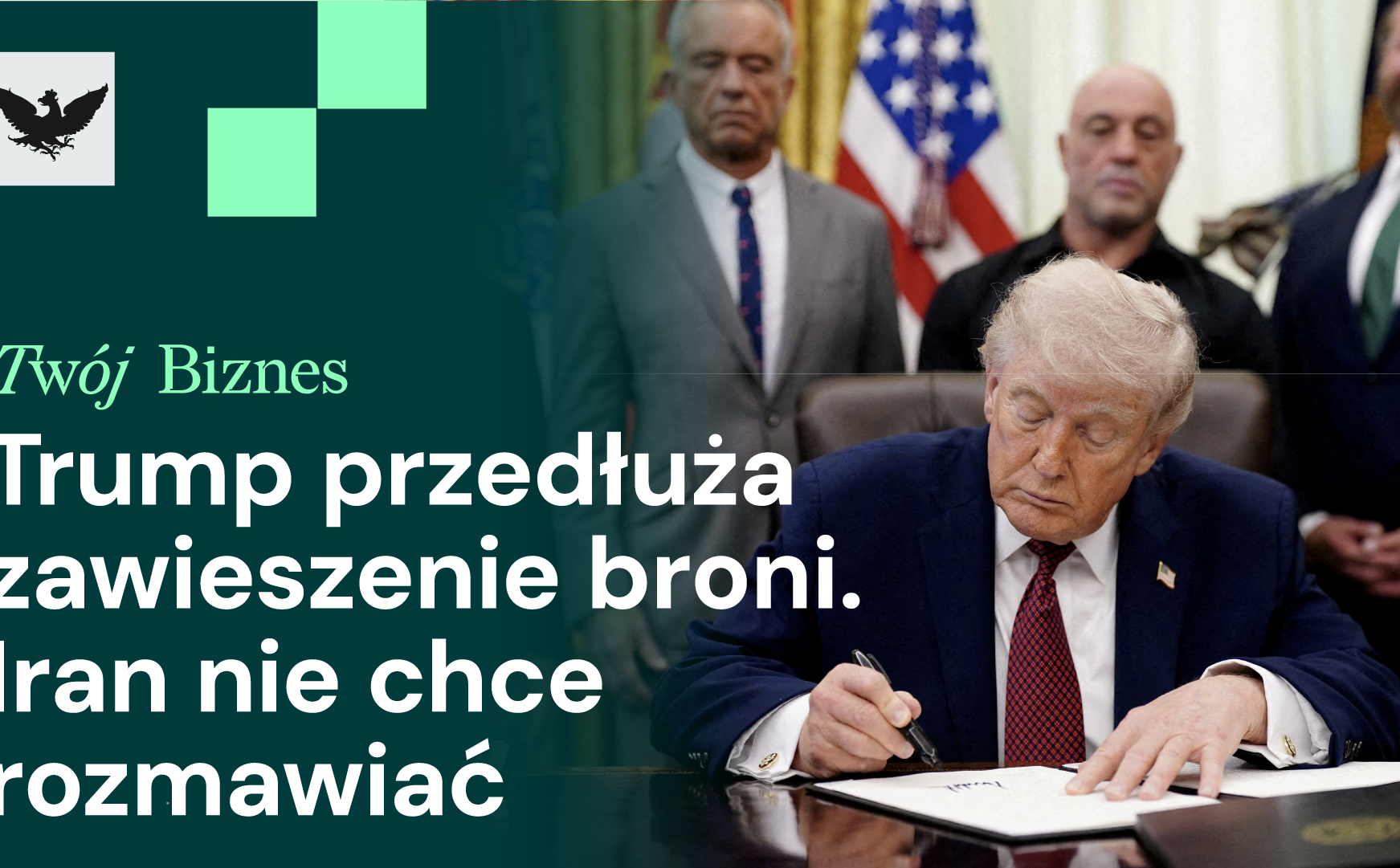 Iran nie chce rozmawiać - Trump przedłuża rozejm, fake newsy uderzają w firmy
