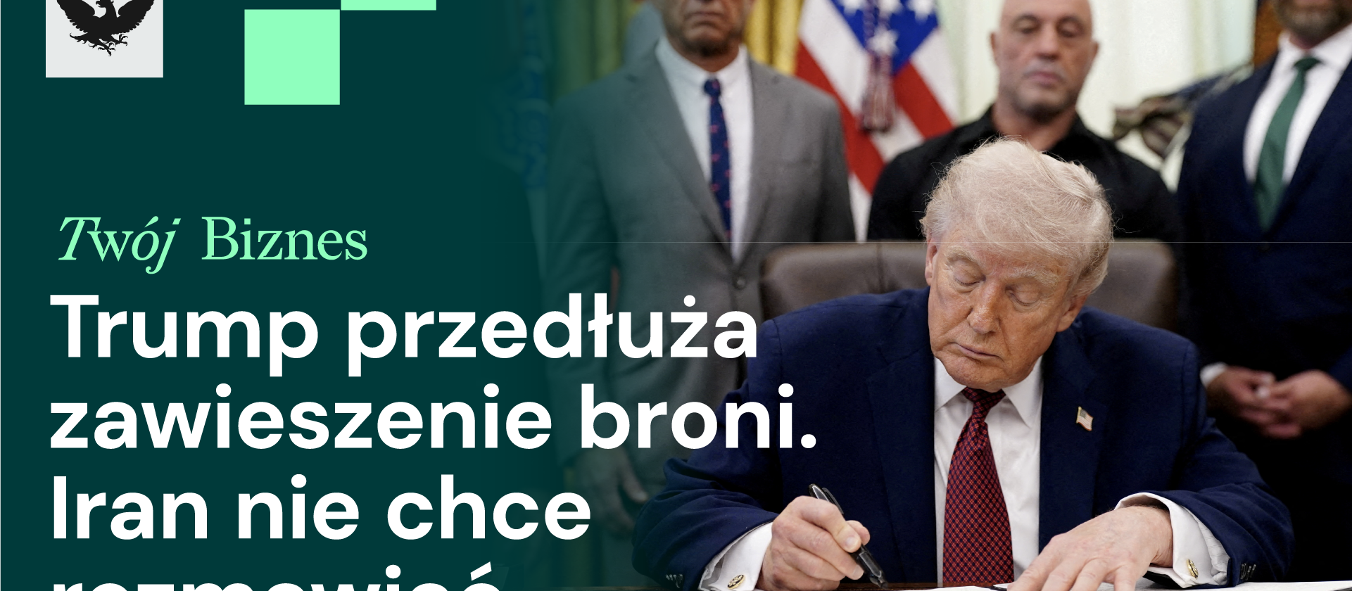 Iran nie chce rozmawiać - Trump przedłuża rozejm, fake newsy uderzają w firmy