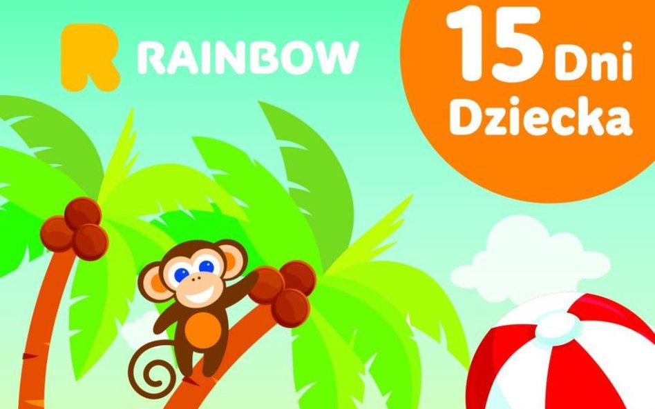 Rainbow: Dzieci nawet po Dniu Dziecka za darmo