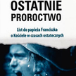 Antonio Socci, „Ostatnie proroctwo”, tłum. ks. Robert Skrzypczak, Wydawnictwo Aromat Słowa, Kraków 2