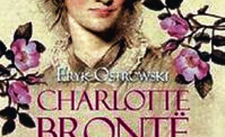 Eryk Ostrowski, Charlotte Brontë i jej siostry śpiące, Wydawnictwo MG, Warszawa 2013.