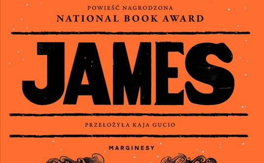 Percival Everett: „James”, przeł. Kaja Gucio, Marginesy 2025