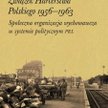Andrzej Friszke, „Związek Harcerstwa Polskiego 1956–1963. Społeczna organizacja wychowawcza w system