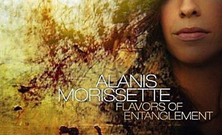 Alanis Morissette, Flavors of Entanglement