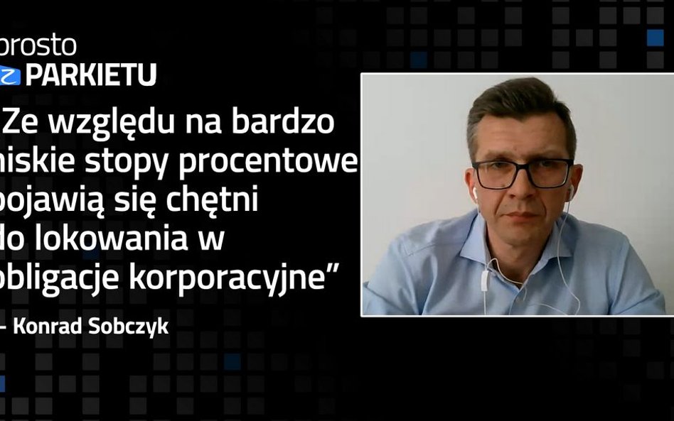 Konrad Sobczyk: Warto myśleć o aktywach firm, które poradzą sobie z COVID-19