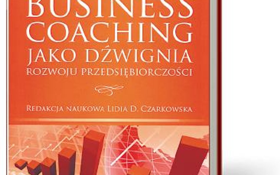 „Business coaching ?jako dźwignia rozwoju przedsiębiorczości”, praca zbiorowa, Poltext