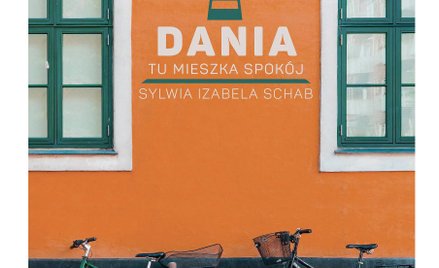 „Dania. Tu mieszka spokój”: Burkliwi, ale szczęśliwi