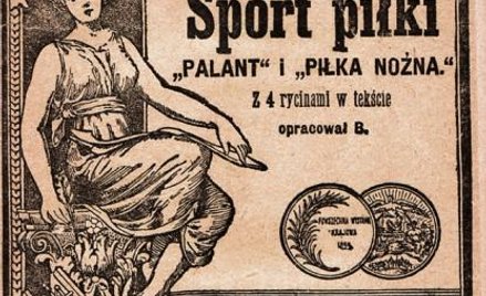 Złoczowski Zukerkandel szerzył wiedzę o palancie i futbolu w całej Galicji
