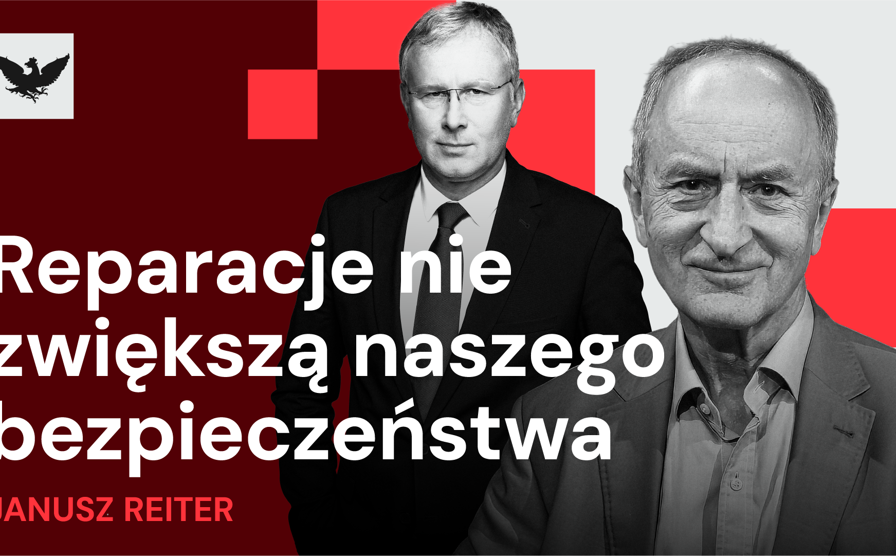 Czy reparacje są drogą donikąd? Janusz Reiter o błędach polityki historycznej