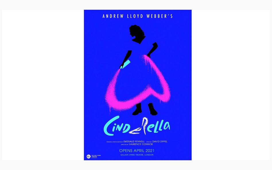 Plakat do musicalu Webbera „Cinderella” z pierwotną datą prezentacji – kwiecień 2021