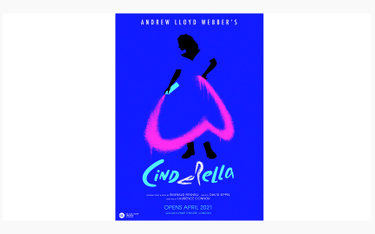 Plakat do musicalu Webbera „Cinderella” z pierwotną datą prezentacji – kwiecień 2021