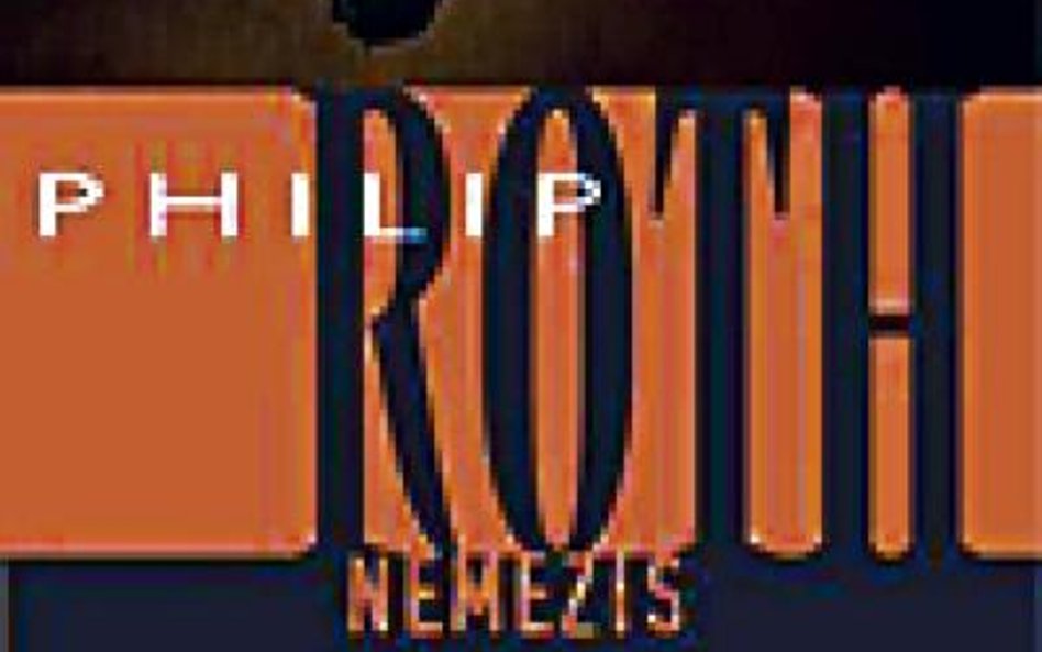 Philip Roth Nemezis, Przeł. Jolanta Kozak, Czytelnik 2012