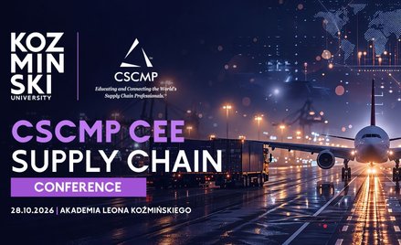 Łańcuchy dostaw pod presją. Od geopolityki do automatyzacji na CSCMP CEE 2026