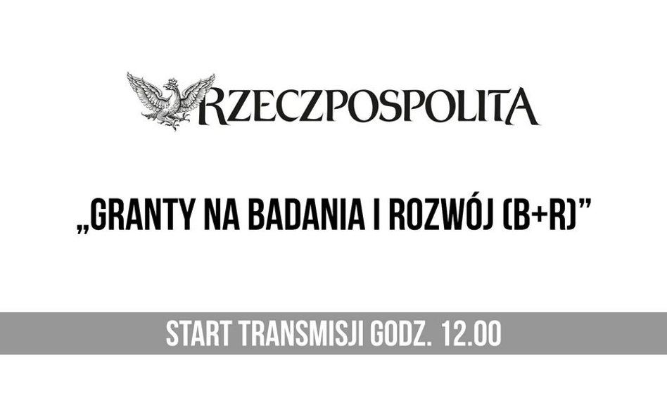 Granty na badania i rozwój (B+R)