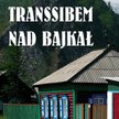 Bajkał i koparki w chaszczach