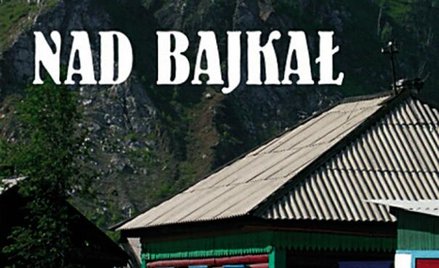 Bajkał i koparki w chaszczach