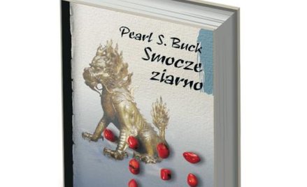 Pearl S. Buck „Smocze ziarno”