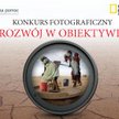 Konkurs fotograficzny "Rozwój w obiektywie"
