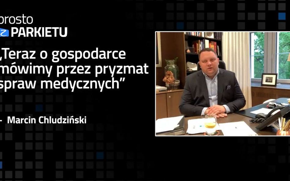 Marcin Chludziński: Presja na otwieranie gospodarki to dobry sygnał