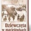 Stanisław M. Jankowski dziewczęta w maciejówkach Wydawnictwo TRIO, Warszawa 2012
