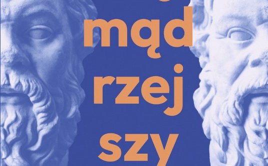 Krzysztof Łapiński NAJMĄDRZEJSZY. BIOGRAFIA SOKRATESA Wydawnictwo Agora, Warszawa 2025