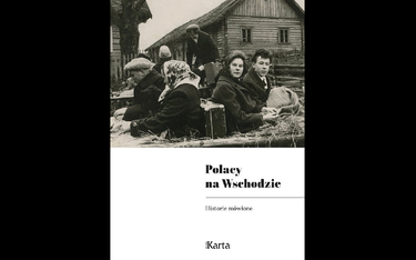 „Polacy na Wschodzie. Historie mówione” Ośrodek Karta